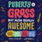 Puberty Is Gross But Also Really Awesome