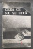 George Togan (ed.) - Ceea ce nu se uită: din lirica rom&acirc;nească antifascistă 1977
