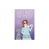 Killing Me Softly