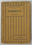 DUSMANCELE , roman de FRANCOIS COPPEE , 1931 , FORMAT MIC , URME DE UZURA