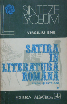 Virgiliu Ene &amp;ndash; Satira in literatura romana vol.1+2 foto