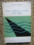 Andre Kedros - Ultima calatorie a vasului Port Polis
