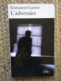 L&#039;Adversaire - Emmanuel Carr&egrave;re