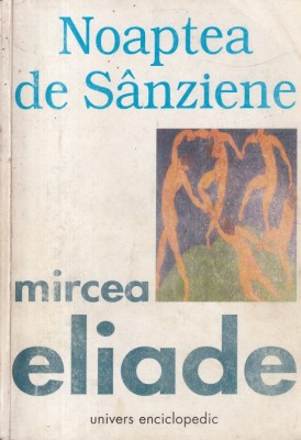 Mircea Eliade - Noaptea de Sanziene foto