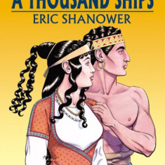 Age of Bronze Volume 1: A Thousand Ships (New Edition)