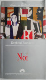 Noi &ndash; Evgheni Zamiatin