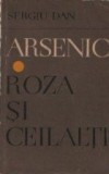 Arsenic. Roza si ceilalti