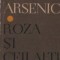 Arsenic. Roza si ceilalti