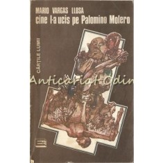 Cine L-a Ucis Pe Palomino Molero - Mario Vargas Llosa