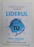 LIDERUL POTI FI TU de DALE CARNEGIE si ASOCIATII , 2021