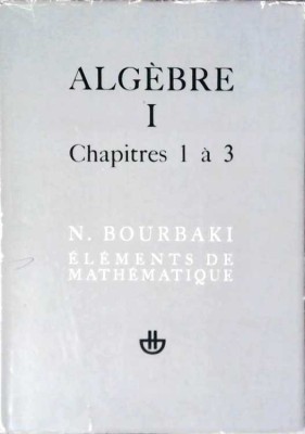 ELEMENTS DE MATHEMATIQUE. ALGEBRE VOL.1 CHAPITRES 1 A 3 -N. BOURBAKI-257567 foto