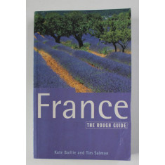 FRANCE - THE ROUGH GUIDE by KATE BAILLIE and TIM SALMON , 1997