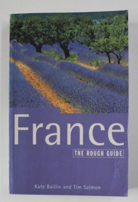 FRANCE - THE ROUGH GUIDE by KATE BAILLIE and TIM SALMON , 1997 foto