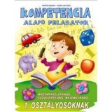 Kompetencia alap&uacute; feladatok 1. oszt&aacute;lyosoknak - Magyar nyelvtanb&oacute;l, sz&ouml;veg&eacute;rt&eacute;sből, matematik&aacute;b&oacute;l - Pint&eacute;r Andrea