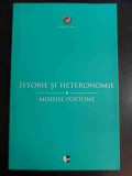 Istorie Si Heteronimie - Moishe Postone ,547198, 2016