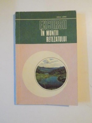 EXCURSII IN MUNTII RETEZATULUI de STEFAN CSUROS 1971 foto