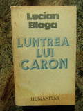 LUNTREA LUI CARON-LUCIAN BLAGA