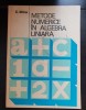 Metode numerice &icirc;n algebra liniară - C. Mihu