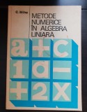 Metode numerice &icirc;n algebra liniară - C. Mihu