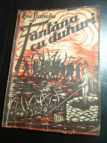 Ene Stanciu -Fantana cu duhuri - Prima Ed. Vointa Poporului Oradea -Drama 3 Acte
