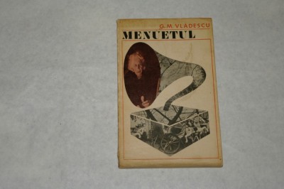 Menuetul - G. M. Vladescu - 1972 foto
