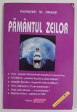 PAMANTUL ZEILOR de RAYMOND W. DRAKE , ZEI SI COSMONAUTI IN GRECIA SI ROMA , ANII '90