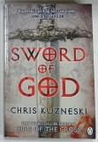 SWORD OF GOD by CHRIS KUZNESKI , 2009