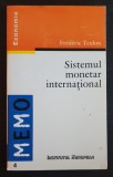 Sistemul monetar internațional - Frederic Teulon