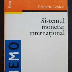Sistemul monetar internațional - Frederic Teulon