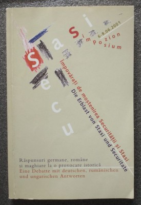 &amp;Icirc;mpovărați de moștenirea Securității și Stasi: răspunsuri germane, rom&amp;acirc;ne și mag foto