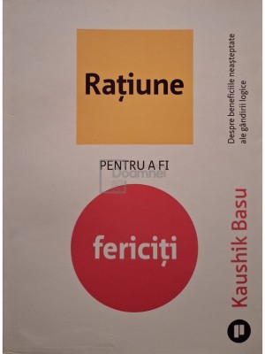 Kaushik Basu - Ratiune pentru a fi fericiti (Editia: 2024) foto