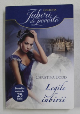 LEGILE IUBIRII de CHRISTINA DODD , 2013 foto
