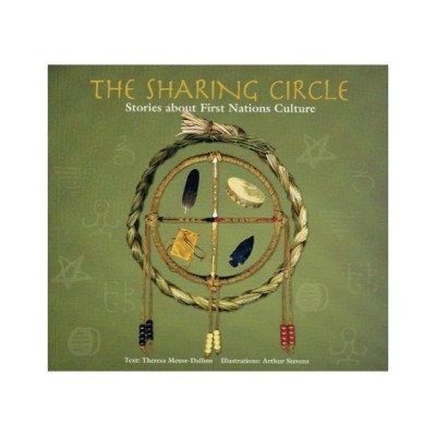 The Sharing Circle: Stories about First Nations Culture foto