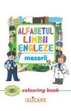 Alfabetul limbii engleze. Meserii. Colouring book - Editura Elicart