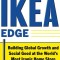 The Ikea Edge: Building Global Growth and Social Good at the World&#039;s Most Iconic Home Store