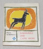 Carte veche pt Copii Ed. Agro - Silvica - INSEMNARILE UNEI CAPRE NEGRE anul 1968