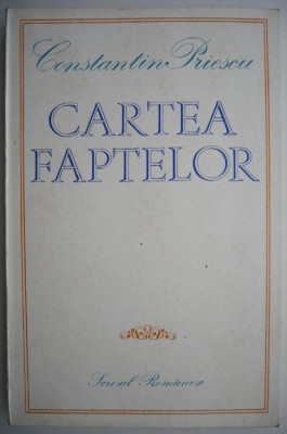 Cartea faptelor &amp;ndash; Constantin Priescu foto