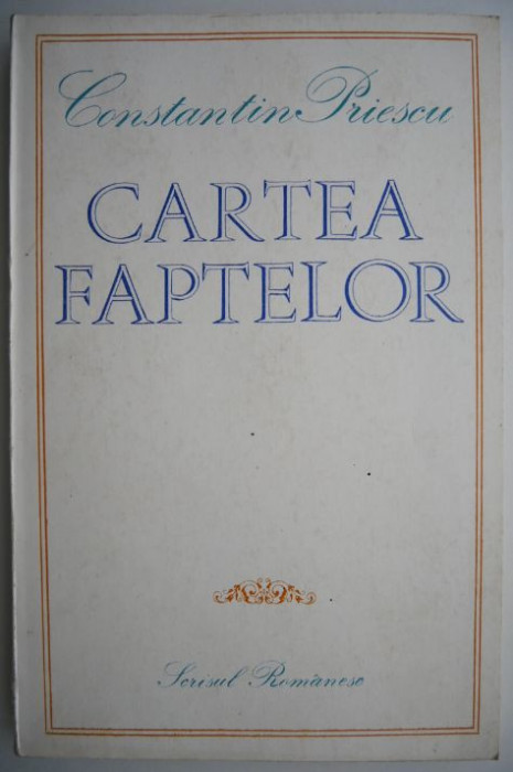 Cartea faptelor &ndash; Constantin Priescu