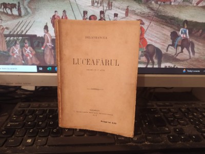Delavrancea, Luceafărul, dramă &amp;icirc;n V acte, ediția 1, București 1910, 151 foto