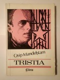 Osip Mandelștam - Tristia (dedicație ed. Puiu Brăileanu)