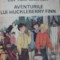 Avnturile lui Tom Sawyer.Aventurile lui Huckleberry Finn