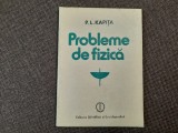 Probleme de fizica - P.L. Kapita RF6/3