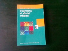 PRAGMATISMUL SI SFARSITUL METAFIZICII - ANA MARIA PASCAL foto