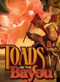 Toads Of The Bayou