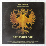 CD: &quot;Nicu Alifantis - CADAVRUL VIU (Muzica Spectacolului)&quot;, 2001