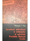Gheorghe T. Pop - Caracterul antinațional și antipopular al activității Partidului Național Creștin (editia 1978)