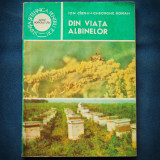 Cumpara ieftin Din Viata Albinelor - Ion Cirnu, Gheorghe Roman - Zootehnie Apicultura
