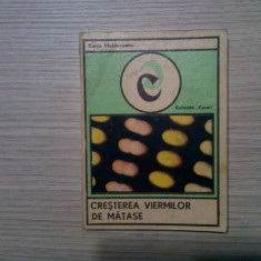 CRESTEREA VIERMILOR DE MATASE - Xenia Moldoveanu -1972, 158 p.