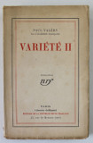 VARIETE II par PAUL VALERY , 1930 , PREZINTA PETE SI URME DE UZURA