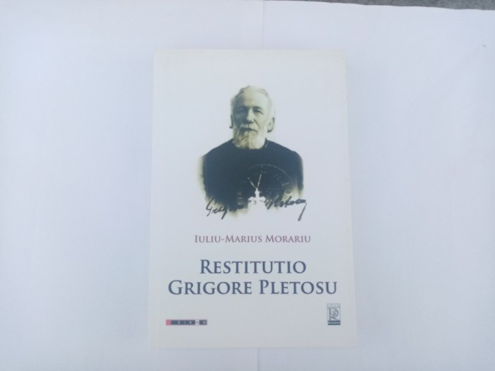 IULIU - MARIUS MORARIU - RESTITUTIO GRIGORE PLETOSU